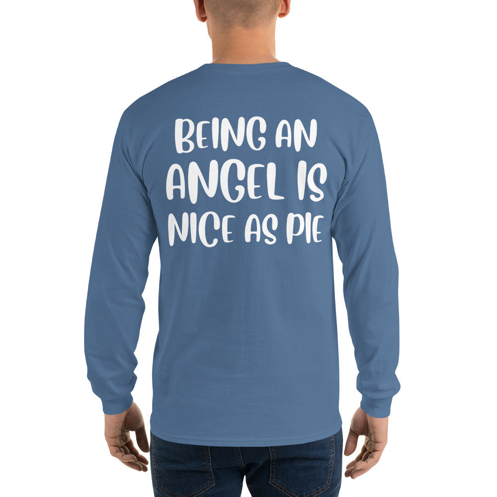 Being an Angel is Nice as Pie Long Sleeve Tee