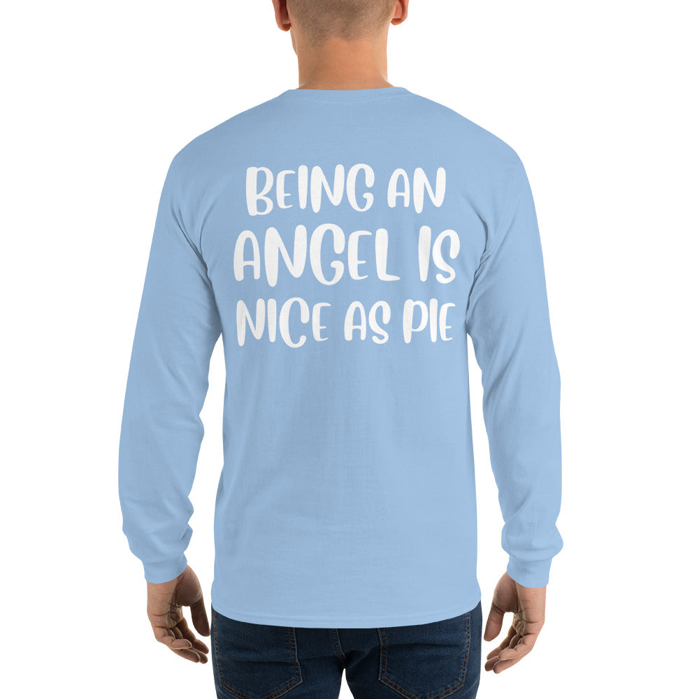 Being an Angel is Nice as Pie Long Sleeve Tee