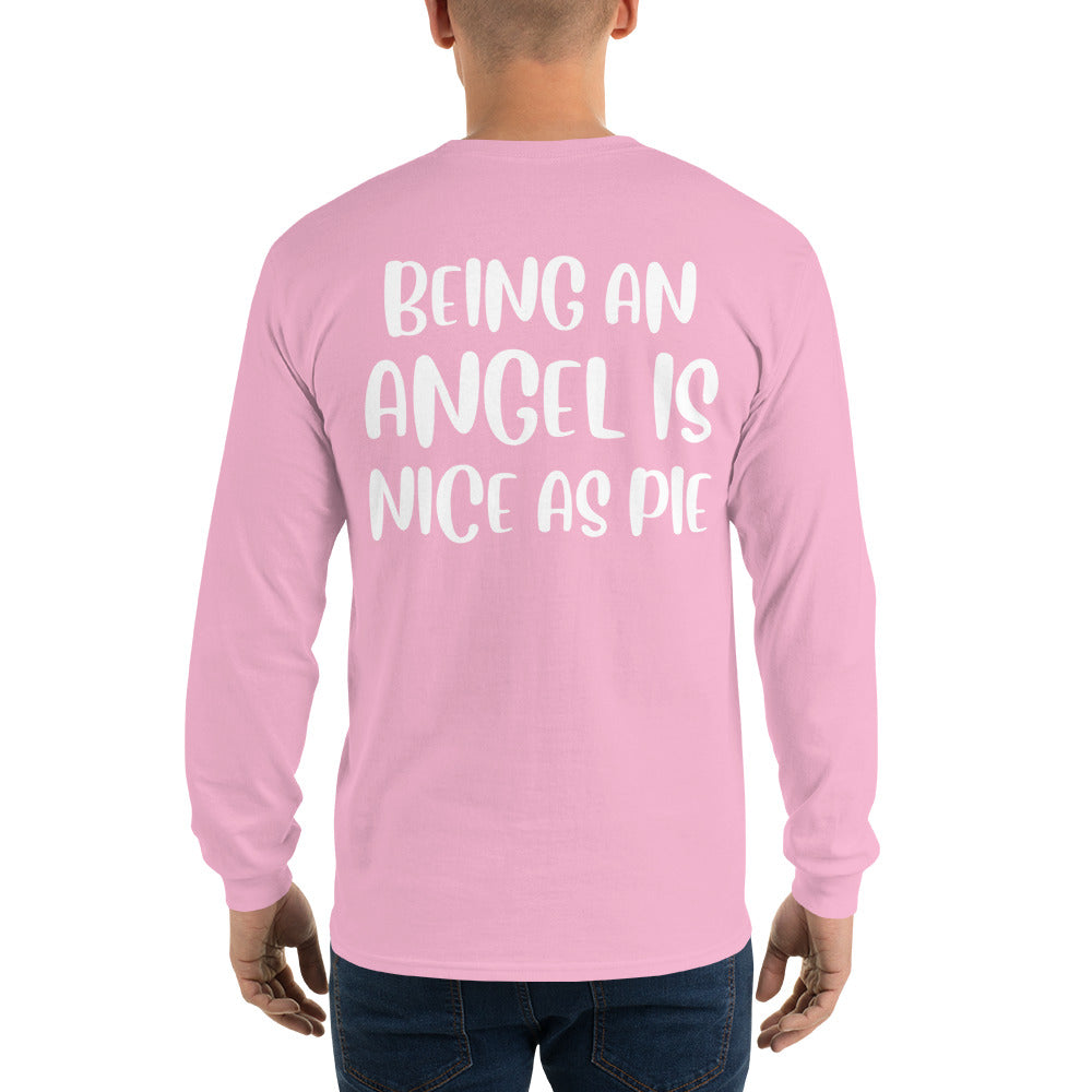 Being an Angel is Nice as Pie Long Sleeve Tee