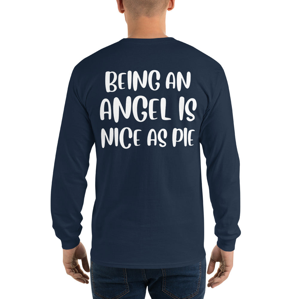 Being an Angel is Nice as Pie Long Sleeve Tee