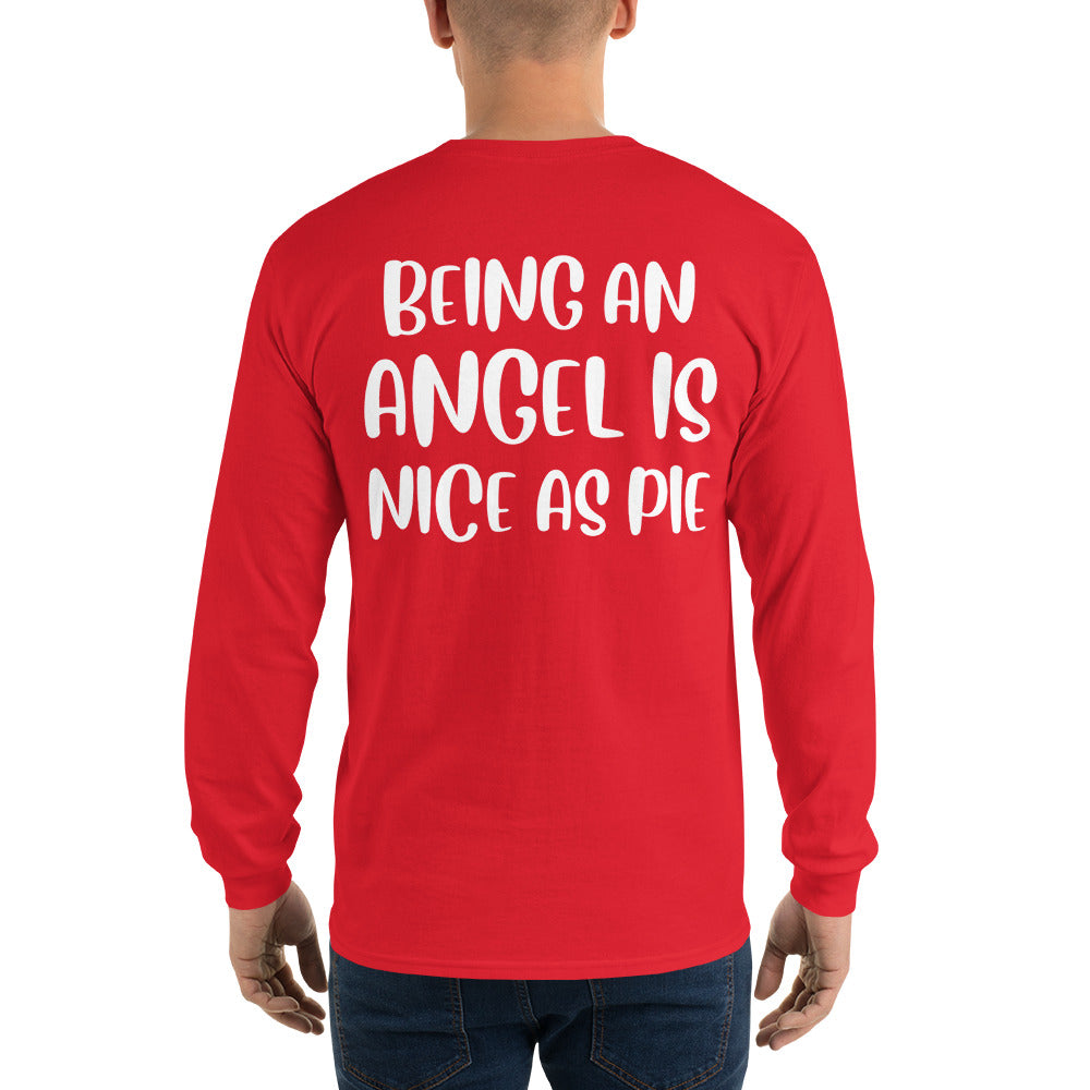 Being an Angel is Nice as Pie Long Sleeve Tee