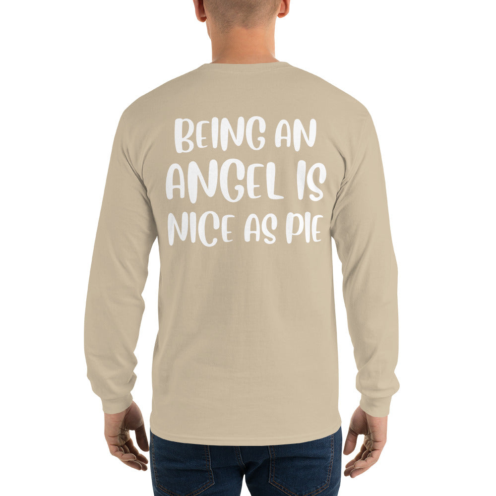 Being an Angel is Nice as Pie Long Sleeve Tee